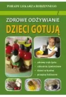 Zdrowe odżywianie Dzieci gotują Książki Ebooki