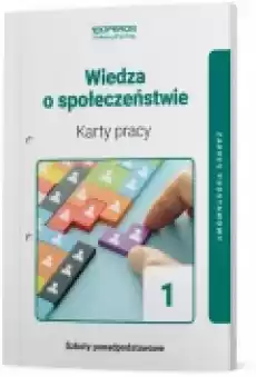 Wiedza o społeczeństwie 1 Karty pracy Zakres podstawowy Szkoły ponadpodstawowe Książki Podręczniki i lektury