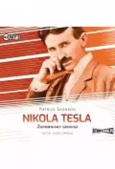 Nikola Tesla Zapomniany geniusz Książki Audiobooki Pozostałe