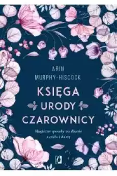 Księga urody czarownicy Książki Ezoteryka senniki horoskopy