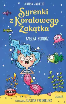 Wielka podróż Syrenki z Koralowego Zakątka Tom 2 Książki Dla dzieci