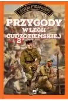 Przygody w Legii Cudzoziemskiej Tom 2 Książki Biograficzne