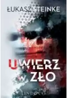 Uwierz w zło Książki Ebooki