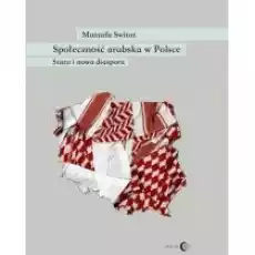 Społeczność arabska w Polsce Książki Nauki humanistyczne