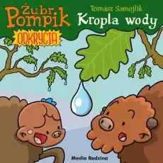 Kropla wody Żubr Pompik Odkrycia Książki Dla dzieci