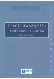 Lekcje uważności moderniści i realizm Książki Nauki humanistyczne