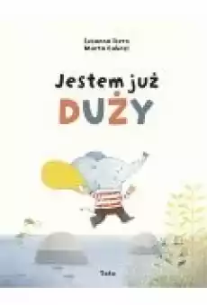 Jestem już duży Książki Dla dzieci