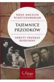 Tajemnice przodków Ukryty przekaz rodzinny Książki Nauki społeczne Psychologiczne