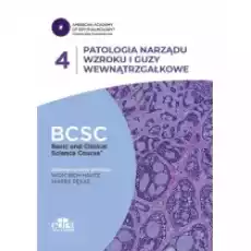 Patologia narządu wzroku i guzy wewnątrzgałkowe bcsc 4 seria basic and clinical science course Książki Nauki ścisłe