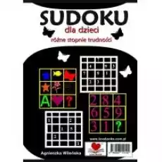 Sudoku dla dzieci Książki Dla dzieci