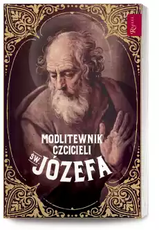 Modlitewnik czcicieli św józefa Książki Religia