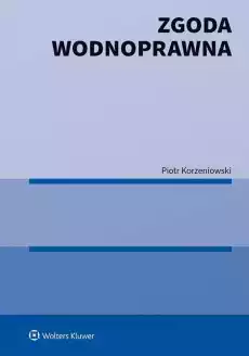 Zgoda wodnoprawna Książki Prawo akty prawne