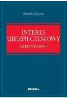 Interes ubezpieczeniowy Aspekty prawne Książki Ebooki