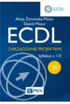 ECDL Moduł S5 Zarządzanie projektami Syllabus v 10 Książki Podręczniki i lektury