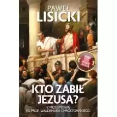 Kto zabił Jezusa Książki Religia