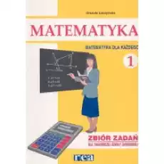 Matematyka dla każdego 1 Zbiór zadań Książki Podręczniki i lektury