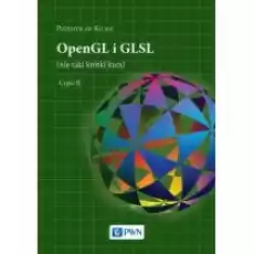 OpenGL i GLSL nie taki krótki kurs Część II Książki Nauki ścisłe