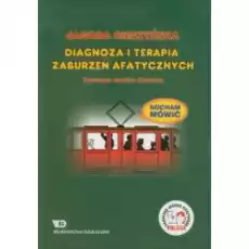 Kocham Mówić Diagnoza i terapia zaburzeń afatycz Książki Podręczniki i lektury