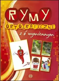 Rymy ortograficzne z Ó wymiennym Książki Nauki humanistyczne