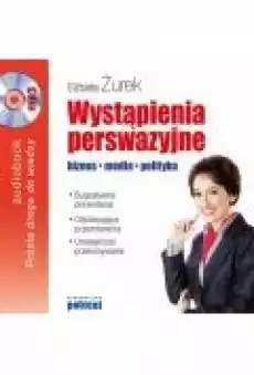 Wystąpienia perswazyjne Biznes media polityka Książki Ebooki