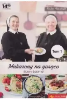 Makarony na gorąco Siostry Salomei Tom 1 Książki