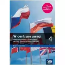 W centrum uwagi 4 Zakres rozszerzony Wiedza o społeczeństwie Podręcznik Liceum ogólnokształcące i technikum Książki Podręczniki i lektury