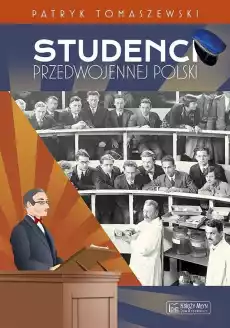 Studenci przedwojennej Polski Książki Historia