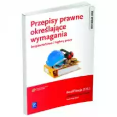 Przepisy prawne okr wym BHP Kw Z131 Książki Podręczniki i lektury