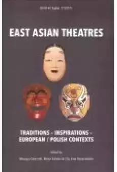 East Asian Theatres Książki Nauki humanistyczne