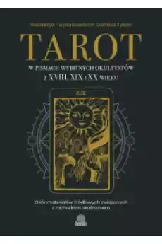 Tarot w pismach wybitnych okultystów z XVIII XIX i XX wieku Gadżety Ezoteryka