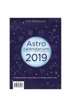 Astrocalendarium 2019 Książki Ezoteryka senniki horoskopy