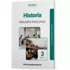 Historia 3 Maturalne karty pracy Zakres rozszerzony Część 1 i 2 Szkoły ponadpodstawowe Książki Podręczniki i lektury