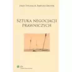 Sztuka negocjacji prawniczych Książki Prawo akty prawne