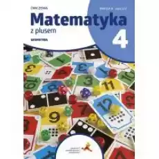 Matematyka z plusem 4 Geometria Ćwiczenia Wersja B Część 22 Książki Podręczniki i lektury