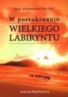 W poszukiwaniu Wielkiego Labiryntu Książki Ezoteryka senniki horoskopy