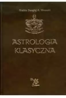 Astrologia klasyczna Tom XII Tranzyty Część 3 Mars Jowisz Saturn Książki Ezoteryka senniki horoskopy