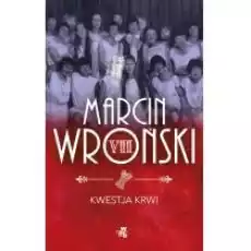 Komisarz Maciejewski Tom 7 Kwestja krwi Książki Kryminał sensacja thriller horror