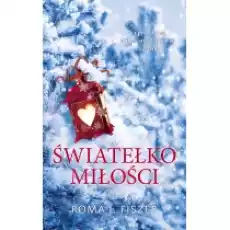 Światełko miłości Książki Literatura obyczajowa