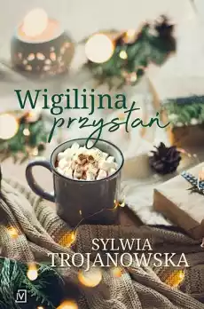 Wigilijna przystań Książki Literatura obyczajowa