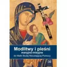 Modlitwy i pieśni maryjnomisyjne do MBNP Książki Religia