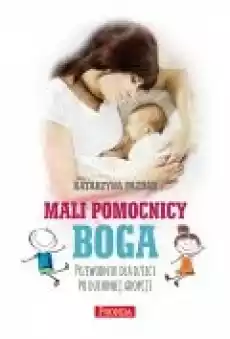 Mali pomocnicy Boga Książki Ebooki