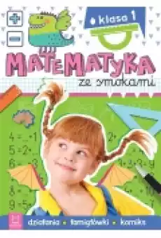 Matematyka ze smokami Klasa 1 Działania Książki Podręczniki i lektury