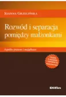 Rozwód i separacja pomiędzy małżonkami Książki Prawo akty prawne