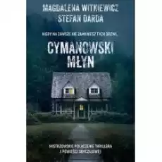 Cymanowski młyn Tom 1 Książki Literatura obyczajowa