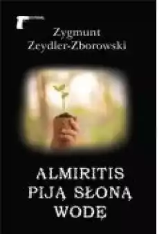 Almiritis piją słoną wodę Książki Kryminał sensacja thriller horror