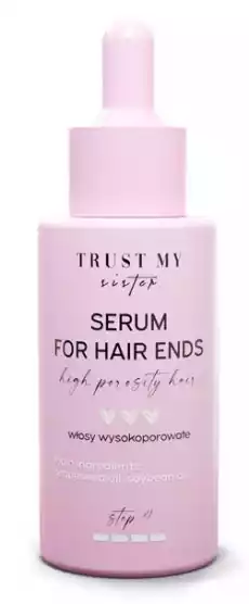 Trust My Sister serum do włosów wysokoporowatych 40ml Zdrowie i uroda Kosmetyki i akcesoria Pielęgnacja i stylizacja włosów Odżywki do włosów