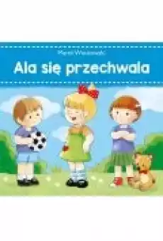 Ala się przechwala Książki Dla dzieci