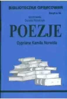 Poezje Cypriana Kamila Norwida Biblioteczka opracowań Zeszyt nr 44 Książki Podręczniki i lektury