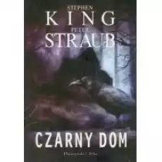 Czarny dom Jack Sawyer Tom 2 Książki Fantastyka i fantasy