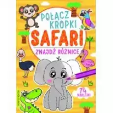 Połącz kropki znajdź różnice Safari Książki Dla dzieci